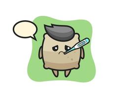 sack mascot character with fever condition vector