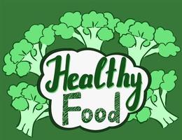 Healthy food lettering label with broccoli on background vector