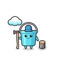 Character cartoon of plastic bucket as a woodcutter vector