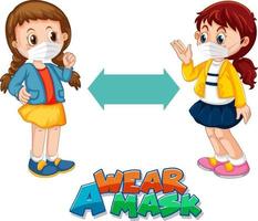 Wear A Mask font logo with two kids keeping social distance vector