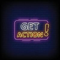 Get Action Neon Signs Style Text Vector