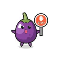 eggplant character illustration holding a stop sign vector