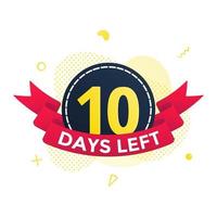 Ten days left to go sale countdown ribbon badge icon sign vector