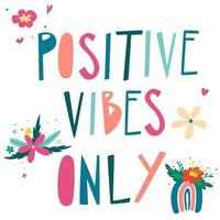 Positive vibes only. Creative multicolor lettering with rainbows vector