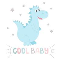 Dinosaur and hand lettering cool baby postcard vector