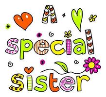 A Special Sister Hand Drawn Text Lettering vector