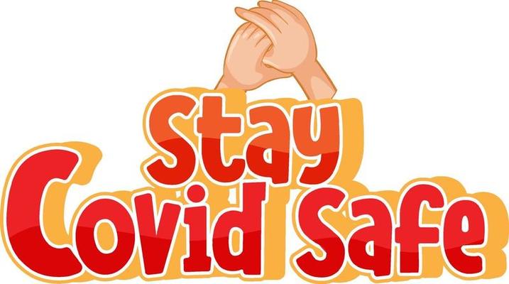 Stay Covid Safe font with hands holding together on white background