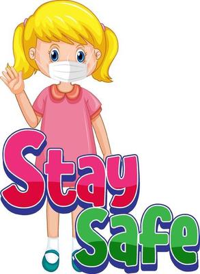 Stay Safe logo with a girl wearing mask cartoon character isolated