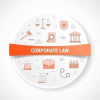 corporate law with icon concept with round or circle shape vector
