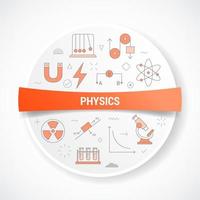 physics with icon concept with round or circle shape vector
