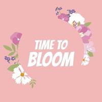 Time to Bloom Floral Natural Background. Vector Illustration
