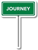 Journey road sign with pole on white background vector