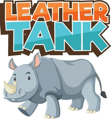 Rhinoceros cartoon character with Leather Tank font banner isolated