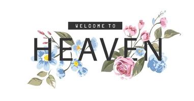 heaven slogan on colorful flower bouquet background illustration vector
