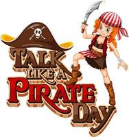 Talk Like A Pirate Day font with a pirate woman holds sword vector