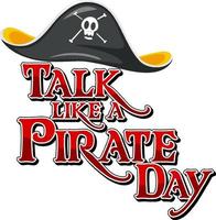 Talk Like A Pirate Day font banner with Pirate cartoon character vector