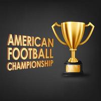 Campeonato de fútbol americano con trofeo de oro, ilustración vectorial