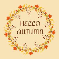 Floral frame Hello autumn with autumn leaves. vector