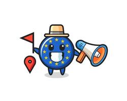 Character cartoon of europe flag badge as a tour guide vector