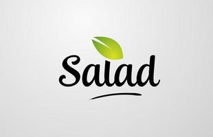 green leaf salad hand written word text for typography logo design vector