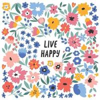 Live happy. Vector illustration with hand drawn lettering and flowers.