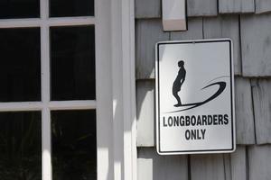 Sign that says only longboard photo