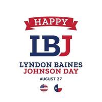 Happy LBJ Lyndon Baines Johnson Day Logo Design Template vector