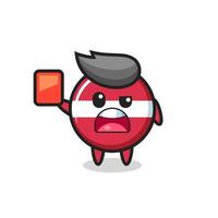 latvia flag badge cute mascot as referee giving a red card vector