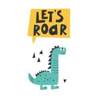 Cute dinosaur with slogan graphic - roar, funny dino cartoons. vector