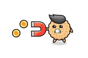 the character of round biscuits holding a magnet to catch the gold coins vector