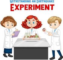 Withstanding earthquake experiment with scientist cartoon character vector