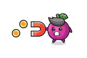 the character of plum fruit hold a magnet to catch the gold coins vector