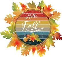 Hello Fall Autumn Frame with Colorful Leaves vector