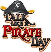 hablar como un logotipo del día del pirata con un sombrero de pirata sobre fondo blanco vector