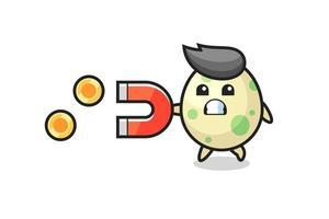 the character of spotted egg hold a magnet to catch the gold coins vector