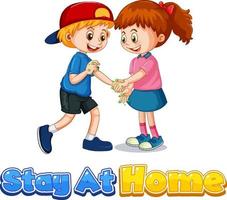 Stay At Home font with two kids do not keep social distance vector