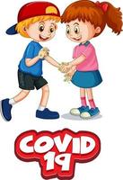 Covid-19 font with two kids do not keep social distance vector