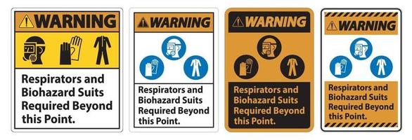 Respirators And Biohazard Suits Required Beyond This Point vector