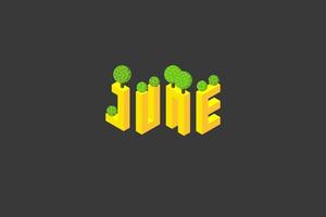 june month summer greeting text. isometric 2.5D seasonal illustration vector