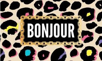 Decorative BONJOUR HELLO slogan Text with Leopard Skin Background vector