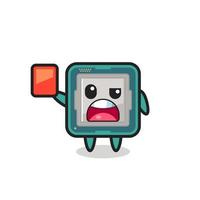 processor cute mascot as referee giving a red card vector