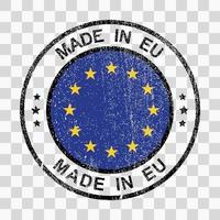 Made in European Union stamp in grunge style isolated icon vector