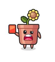 sunflower pot cute mascot as referee giving a red card vector