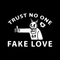 skull with fake love. illustration for t shirt, poster, logo, sticker