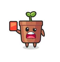 plant pot cute mascot as referee giving a red card vector