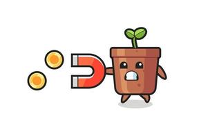 the character of plant pot hold a magnet to catch the gold coins vector