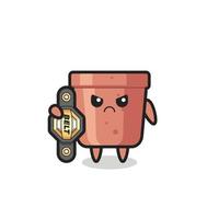 flowerpot mascot character as a MMA fighter with the champion belt vector