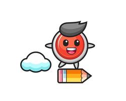 emergency panic button mascot illustration riding on a giant pencil vector