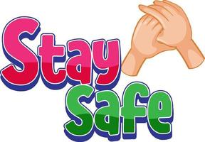 Stay Safe font with two hands holding together isolated vector