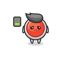 emergency panic button mascot character doing a tired gesture vector